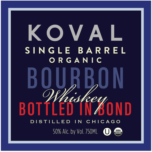 Buy Koval Organic Bottled in Bond Bourbon Online -Craft City