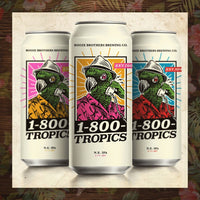 Booze Brothers 1800 Tropics N.E. IPA 4 pack cans