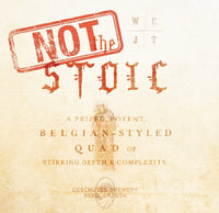 Deschutes Not The Stoic (2015) 22oz