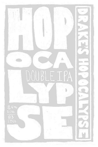 Drakes Hopocalypse White Label 22oz