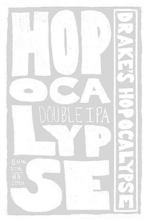Drakes Hopocalypse White Label 22oz