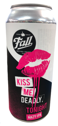 Buy Fall Kiss Me Deadly Tonight Hazy IPA Online -Craft City