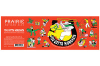Buy Prairie You Gotta Horchata Online -Craft City