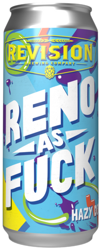 Revision Reno As Fuck 16oz can