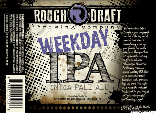 Rough Draft Week Day IPA 22oz