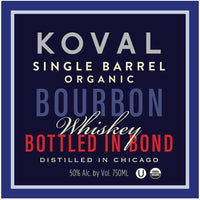 Buy Koval Organic Bottled in Bond Bourbon Online -Craft City