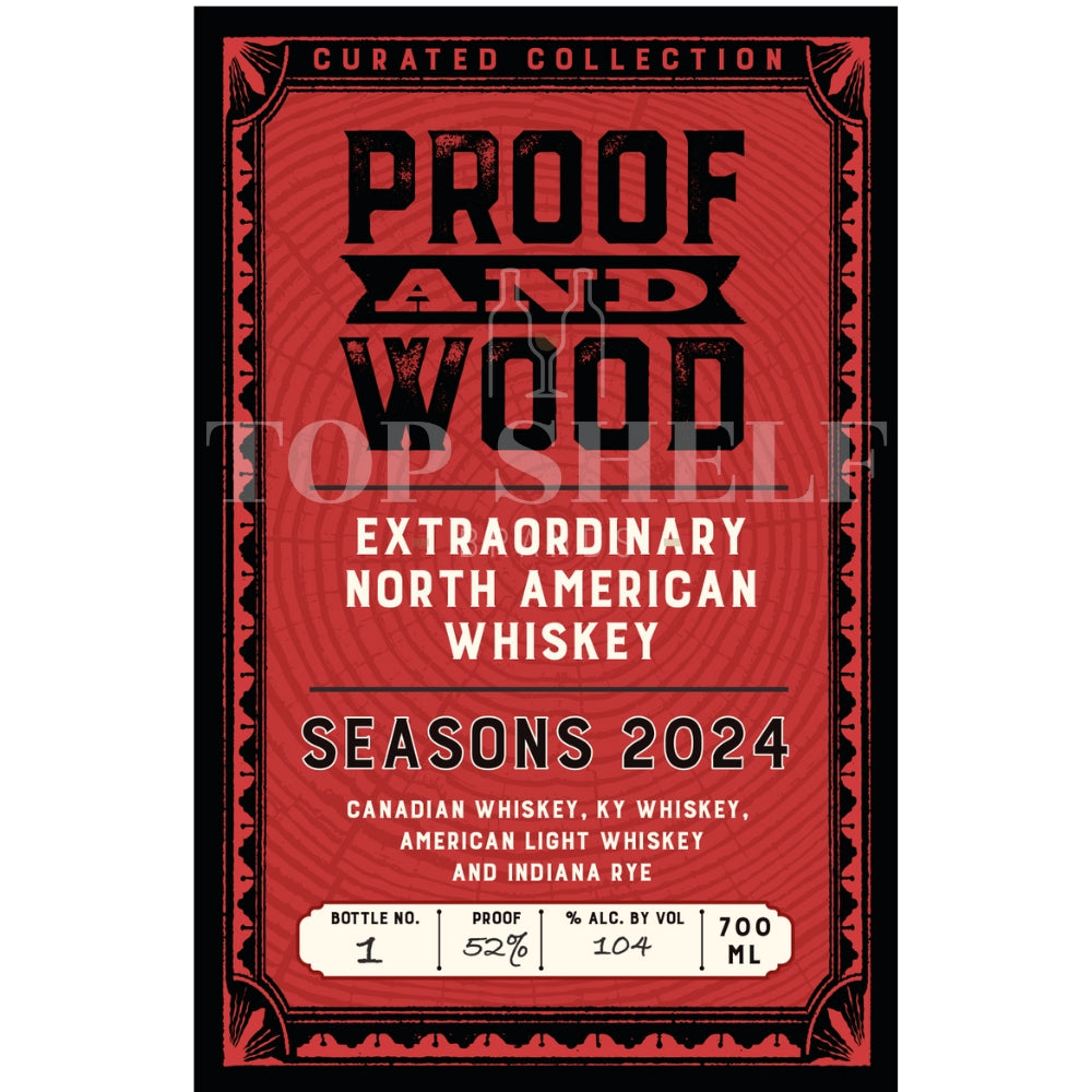 Buy Proof and Wood Seasons 2024 Extraordinary North American Whiskey Online -Craft City