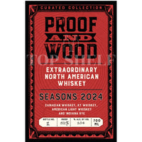 Buy Proof and Wood Seasons 2024 Extraordinary North American Whiskey Online -Craft City