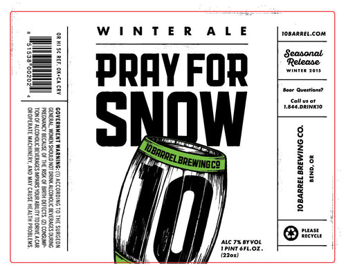 10 Barrel Pray for Snow 22oz
