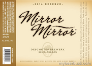 Deschutes Mirror Mirror 2014 (cellar aged for 1 year) 22oz