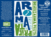Drakes Aroma Prieta 22oz