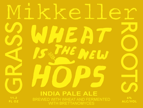 Mikkeller and Grassroots Wheat is the New Hops IPA 375ml