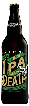 Stone Give Me IPA or Give Me Death 22oz